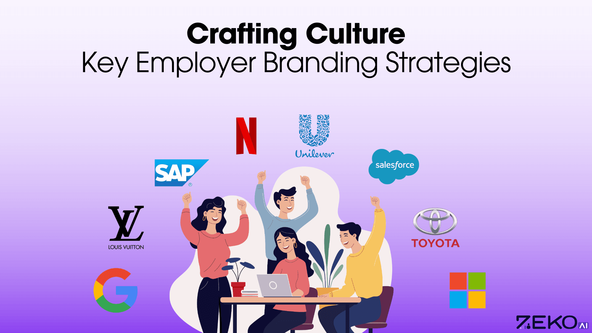 Crafting Culture: Key Employer Branding Strategies