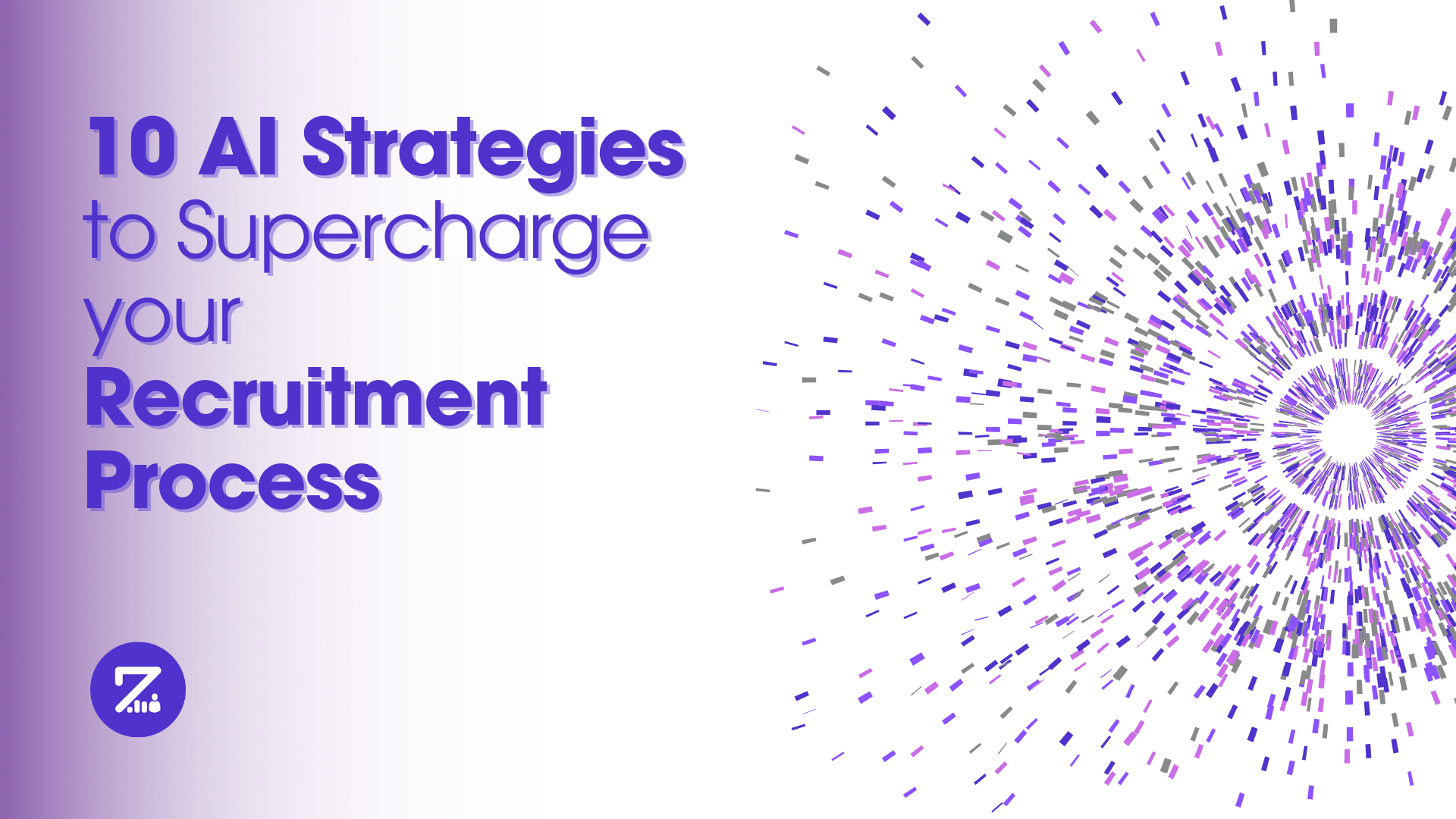 10 AI Strategies to Supercharge your Recruitment Process