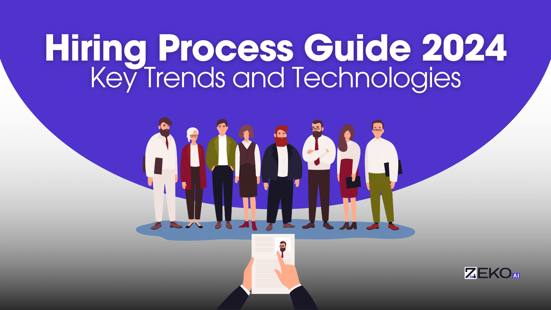 Hiring Process Guide 2024 | Key Trends and Technologies