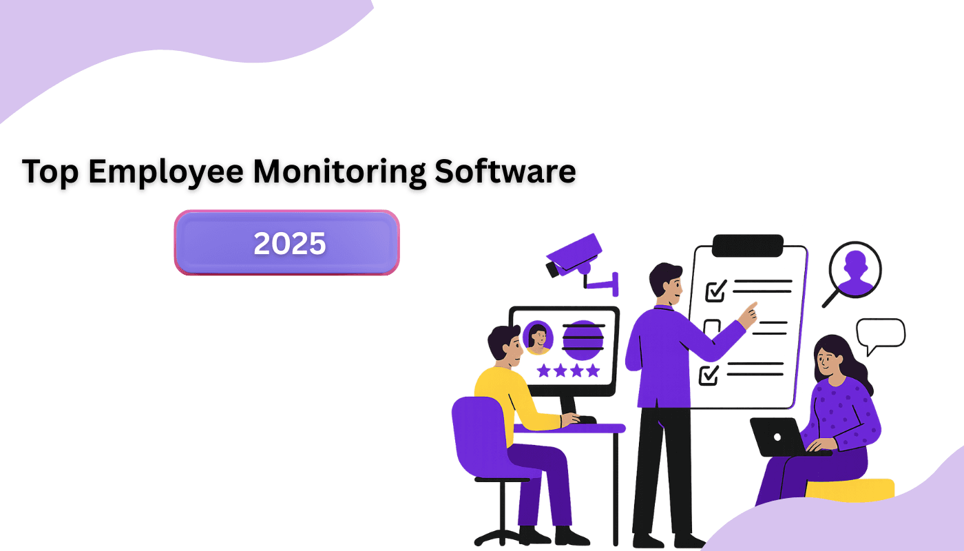 Top Employee Monitoring Software Picks for 2025